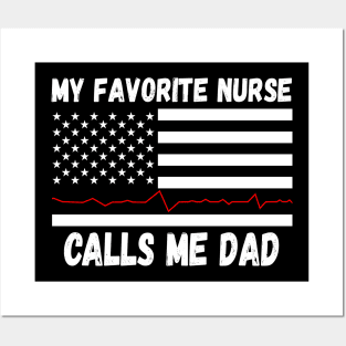 My Favorite Nurse Calls Me Dad, Nurse Dad, Funny RN Fathers Day Posters and Art